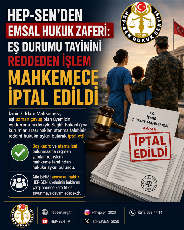 HEP-SEN'den Emsal Hukuk Zaferi: Eş Durumu Tayinini Reddeden İşlem Mahkemece İptal Edildi